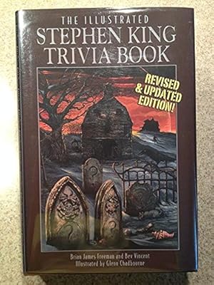 The Illustrated Stephen King Trivia Book (Revised & Updated)