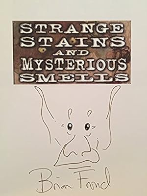 Strange Stains and Mysterious Smells: Based on Quentin Cottington's Journal of Faery Research