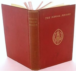 Seller image for The Book of Records of Weymouth; Sometime Known as Weymouth Grammar School and Also as Weymouth Collegiate School for sale by Peter Sheridan Books Bought and Sold