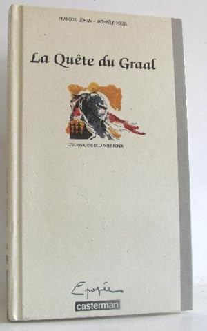 Image du vendeur pour La que?te du Graal : Les chevaliers de la table ronde mis en vente par crealivres