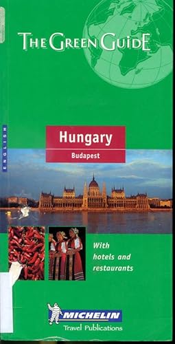 Seller image for Budapest and Hungary - The Green Guide - English - With hotels and restaurants for sale by Librairie Le Nord