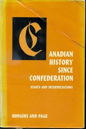 Bild des Verkufers fr Canadian History Since Confederation - Essays and Interpretations zum Verkauf von Librairie Le Nord