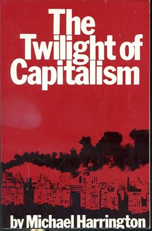 Immagine del venditore per The Twilight of Capitalism venduto da Librairie Le Nord