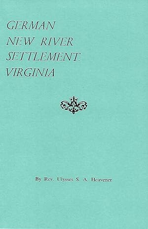 Seller image for GERMAN NEW RIVER SETTLEMENT: VIRGINIA. for sale by Legacy Books