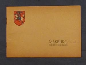 Marburg. Alte und neue Bilder.