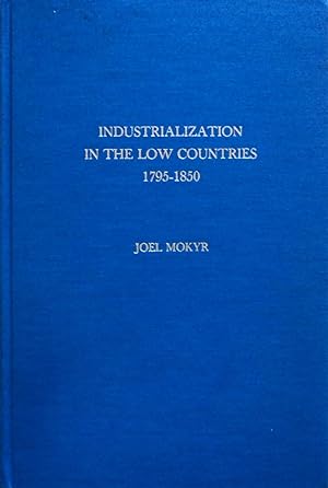 Immagine del venditore per Industrialization in the Low Countries, 1795-1850 (Yale series in economic history) venduto da School Haus Books