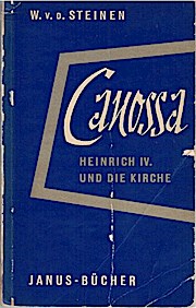 Imagen del vendedor de Canossa : Heinrich IV. u.d. Kirche. Janus-Bcher ; Bd. 5. a la venta por Schrmann und Kiewning GbR
