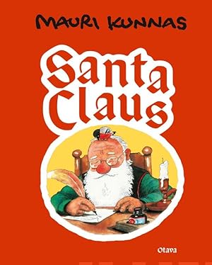 Bild des Verkufers fr Santa Claus. A book about Santa and his Elves at Mount Korvatunturi, Finland zum Verkauf von Ruslania