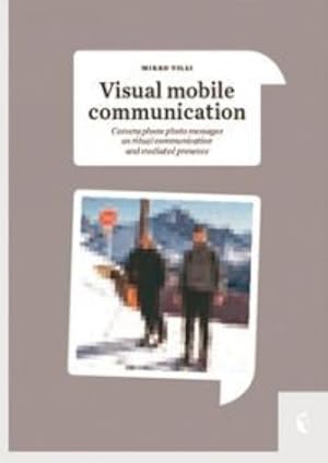 Visual mobile communication. Aalto University Villi, Mikko