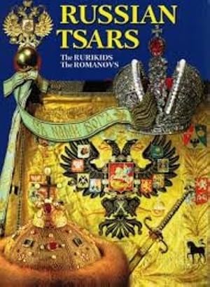 Russian Tsars. The Rurikids. The Romanovs.