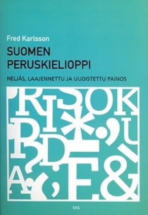 Suomen peruskielioppi. Neljäs, laajennettu ja uudistettu painos. SKST 378. Karlsson Fred