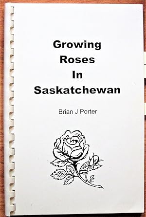 Growing Roses in Saskatchewan