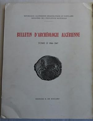 Bulletin d'archéologie algérienne. Vol. II. 1966-1967