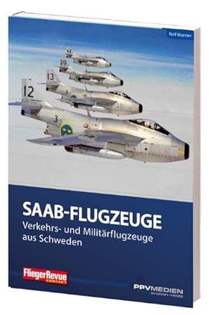 Bild des Verkufers fr FliegerRevue kompakt 12 - Saab : Eine ungewhnliche Flugzeugschmiede zum Verkauf von AHA-BUCH GmbH