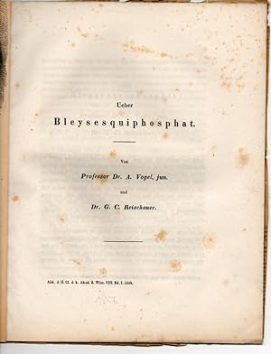 Ueber Bleysesquiphosphat. Sonderdruck aus: Abhandlungen der k. bayer. Akademie der Wiss. 2. Cl., ...
