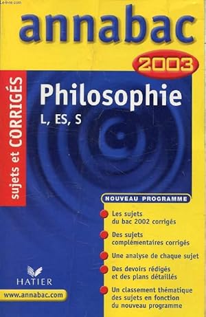 Bild des Verkufers fr ANNABAC 2003, PHILOSOPHIE L, ES, S, SUJETS ET CORRIGES zum Verkauf von Le-Livre