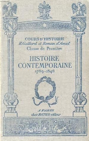 Imagen del vendedor de HISTOIRE CONTEMPORAINE (1789-1848), CLASSE DE 1re a la venta por Le-Livre