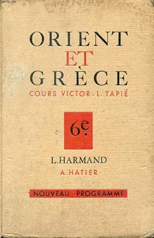 Seller image for ORIENT ET GRECE, CLASSE DE 6e for sale by Le-Livre
