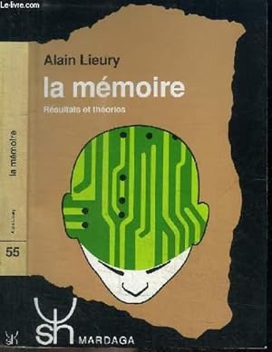 Image du vendeur pour LA MEMOIRE - RESULTATS ET THEORIES mis en vente par Le-Livre