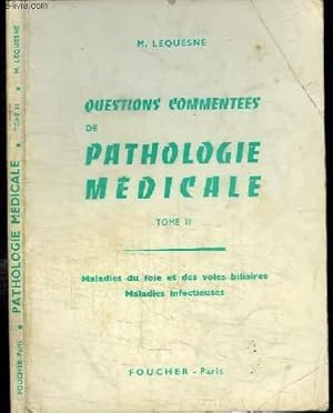 Seller image for QUESTIONS COMMENTEES DE PATHOLOGIE MEDICALE - TOME 3 : MALADIE DU FOIE ET DES VOIES BILIAIRES - MALADIES INFECTIEUSES - prparation au Concours de l'Externat des Hopitaux for sale by Le-Livre