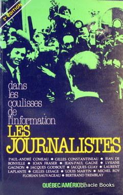 Seller image for Les Journalistes: Dans Les Coulisses De L'information for sale by Livres Norrois