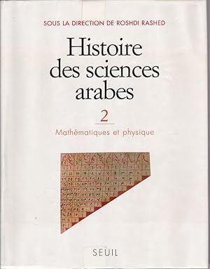 Image du vendeur pour Histoire des sciences arabes. TOME 2: Mathmatiques et physique. mis en vente par Librairie  la bonne occasion