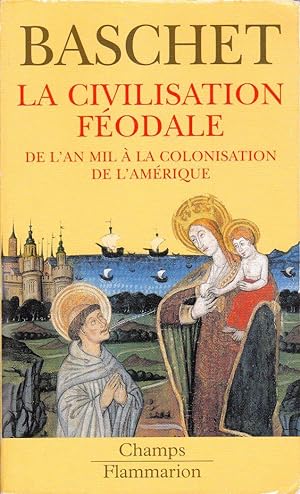 Seller image for La civilisation fodale. De l'an mil  la colonisation de l'Amrique. for sale by Librairie  la bonne occasion