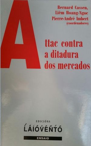 ATTAC CONTRA A DICTADURA DOS MERCADOS