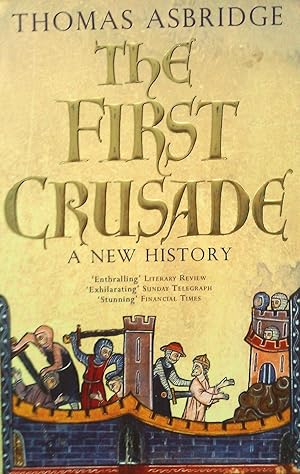 Imagen del vendedor de The First Crusade: A New History. a la venta por Banfield House Booksellers