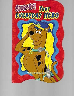 Image du vendeur pour Scooby-Doo : YOUR EVERYDAY HERO mis en vente par TuosistBook