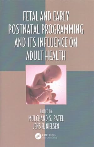 Immagine del venditore per Fetal and Early Postnatal Programming and Its Influence on Adult Health venduto da GreatBookPrices