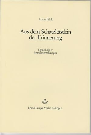 Aus dem Schatzkästlein der Erinnerung; Schnoboliner Mundarterzählungen, zusammengestellt von Dr. ...