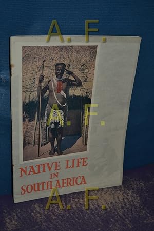 Imagen del vendedor de Native Life in South Africa, Introductory and Descriptive Notes on the Illustrations a la venta por Antiquarische Fundgrube e.U.