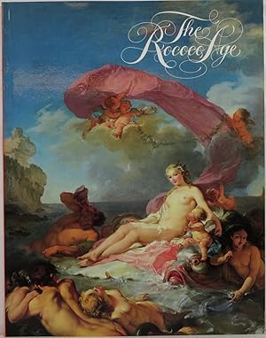 Image du vendeur pour The Rococo Age: French Masterpieces of the Eighteenth Century mis en vente par Newbury Books