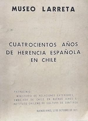 Museo Larreta. Cuatrocientos años de herencia española en Chile. Exposición El Arte de la Ataujia...