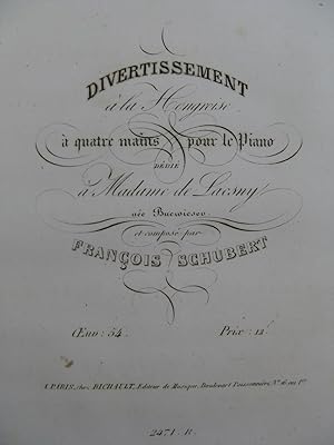 SCHUBERT Franz Divertissement à la Hongroise op 54 Piano 4 mains ca1830