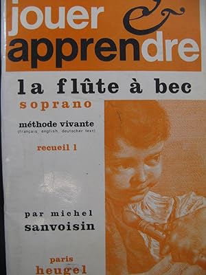SANVOISIN Michel Jouet et Apprendre la Flûte à bec soprano No 1 1971