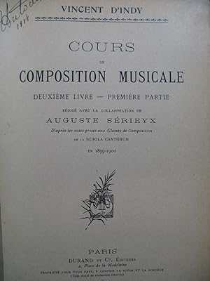 D'INDY Vincent Cours de Composition Musicale 2e Livre 1ère Partie 1909