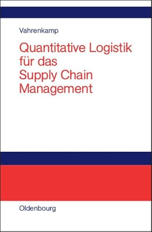 Seller image for Quantitative Logistik fr das Supply Chain Management. for sale by Antiquariat Thomas Haker GmbH & Co. KG