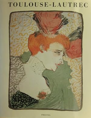 Henri de Toulouse-Lautrec. Bilder der Belle Epoque; Gemälde, Zeichnungen, Lithographien. Anlässli...