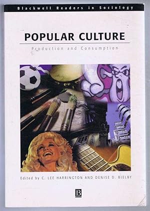 Imagen del vendedor de Popular Culture : Production and Consumption a la venta por Bailgate Books Ltd