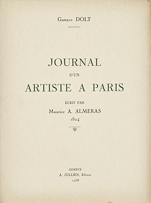 Journal d'un artiste a Paris ecrit par Maurice A. Almeras 1824