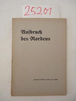 Seller image for Aufbruch des Nordens. Vortrag, gehalten auf einer Vortragsreise im Rheinland und Westfalen im Oktober 1933 Dieses Buch wird von uns nur zur staatsbrgerlichen Aufklrung und zur Abwehr verfassungswidriger Bestrebungen angeboten (86 StGB) for sale by Galerie fr gegenstndliche Kunst