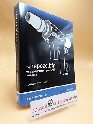 Seller image for The repoze.bfg Web Application Framework: Version 1.2 for sale by Roland Antiquariat UG haftungsbeschrnkt