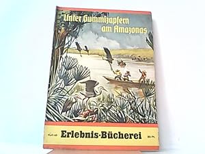 Seller image for Unter Gummizapfern am Amazonas. Erlebnis-Bcherei Heft 65. for sale by Antiquariat Ehbrecht - Preis inkl. MwSt.