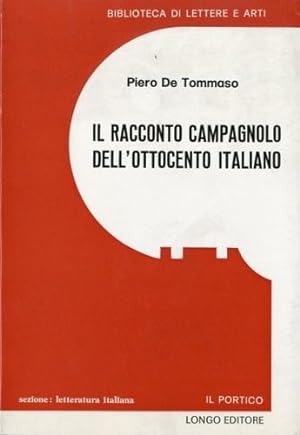 Imagen del vendedor de Il racconto campagnolo dell'Ottocento italiano. a la venta por LIBET - Libreria del Riacquisto