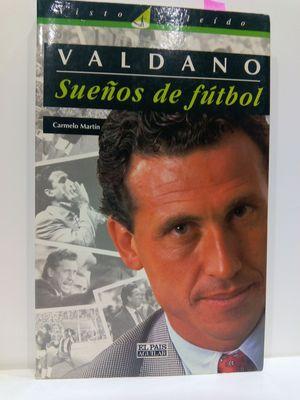 JORGE VALDANO. SUEÑOS DE FÚTBOL