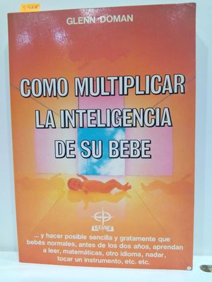 Seller image for COMO MULTIPLICAR LA INTELIGENCIA DE SU BEB for sale by Librera Circus