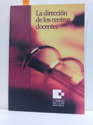 LA DIRECCIÓN DE LOS CENTROS DOCENTES