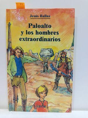 Imagen del vendedor de PALOALTO Y LOS HOMBRES EXTRAORDINARIOS (BIBLIOTECA JUVENIL, NMERO 42) a la venta por Librera Circus